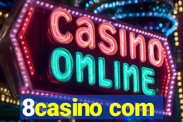 8casino com